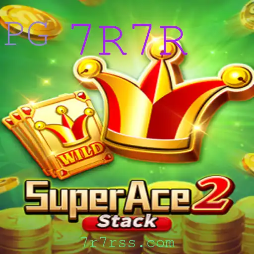Descubra o Fascinante Mundo de SuperAce2 e a Estratégia 7R7R